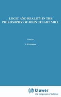 Logic And Reality In The Philosophy Of John Stuart Mill