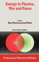 Energy in Physics, War and Peace: A Festschrift Celebrating Edward Teller's 80th Birthday