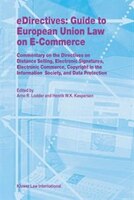 Edirectives: Guide To European Union Law On E-commerce