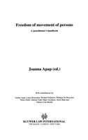 Freedom Of Movement Of Persons, A Practitioner's Handbook