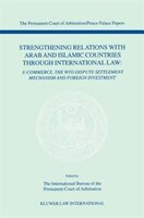 Strengthening Relations With Arab And Islamic Countries Through International Law