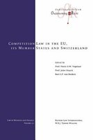 The Competition Laws Of The Eu Member States And Switzerland, Volume 1