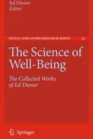The Science of Well-Being: The Collected Works of Ed Diener