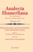 Phenomenology and Existentialism in the Twenthieth Century: Book III. Heralding the New Enlightenment
