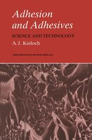 Adhesion and Adhesives: Science and Technology