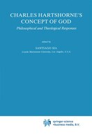 Charles Hartshorne's Concept of God: Philosophical and Theological Responses