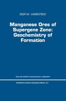 Manganese Ores Of Supergene Zone: Geochemistry Of Formation