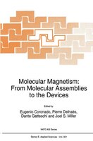 Molecular Magnetism: From Molecular Assemblies To The Devices