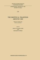 The Skeptical Tradition Around 1800: Skepticism in Philosophy, Science, and Society