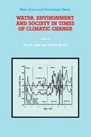 Water, Environment and Society in Times of Climatic Change: Contributions from an International Workshop within the framework of I
