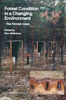Forest Condition in a Changing Environment: The Finnish Case