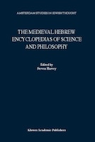 The Medieval Hebrew Encyclopedias of Science and Philosophy: Proceedings of the Bar-Ilan University Conference