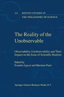 The Reality of the Unobservable: Observability, Unobservability and Their Impact on the Issue of Scientific Realism