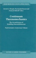 Continuum Thermomechanics: The Art and Science of Modelling Material Behaviour