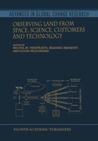 Observing Land from Space: Science, Customers and Technology