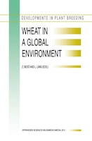 Wheat in a Global Environment: Proceedings Of The 6th International Wheat Conference, 5-9 June 2000, Budapest, Hungary
