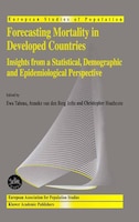 Forecasting Mortality in Developed Countries: Insights From A Statistical, Demographic And Epidemiological Perspective