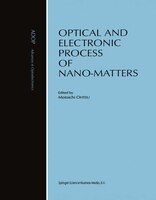 Optical and Electronic Process of Nano-matters
