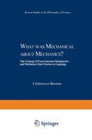What Was Mechanical About Mechanics: The Concept of Force between Metaphysics and Mechanics from Newton to Lagrange