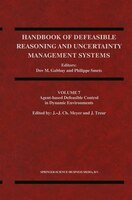 Agent-Based Defeasible Control in Dynamic Environments: Volume 7: Agent-Based Defeasible Control in Dynamic Environments