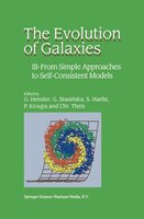 The Evolution of Galaxies: III - From Simple Approaches to Self-consistent Models