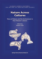Nature Across Cultures: Views of Nature and the Environment in Non-Western Cultures
