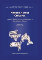 Nature Across Cultures: Views of Nature and the Environment in Non-Western Cultures