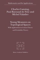 Young Measures on Topological Spaces: with Applications in Control Theory and Probability Theory