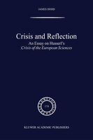Crisis and Reflection: An Essay on Husserl's Crisis of the European Sciences