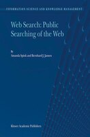 Web Search: Public Searching Of The Web