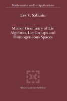 Mirror Geometry of Lie Algebras, Lie Groups and Homogeneous Spaces