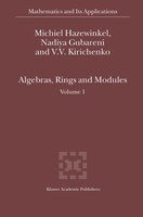 Algebras, Rings and Modules: Volume 1