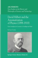David Hilbert and the Axiomatization of Physics (1898-1918): From Grundlagen der Geometrie to Grundlagen der Physik