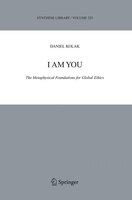 I Am You: The Metaphysical Foundations for Global Ethics