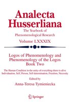 Logos of Phenomenology and Phenomenology of The Logos. Book Two: The Human Condition in-the-Unity-of-Everything-there-is-alive Ind