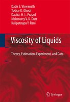 Viscosity of Liquids: Theory, Estimation, Experiment, and Data