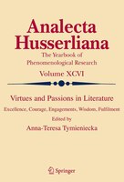 Virtues and Passions in Literature: Excellence, Courage, Engagements, Wisdom, Fulfilment