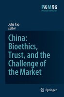 China: Bioethics, Trust, And The Challenge Of The Market