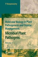 Molecular Biology in Plant Pathogenesis and Disease Management: Microbial Plant Pathogens, Volume 1