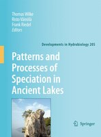 Patterns and Processes of Speciation in Ancient Lakes: Proceedings of the Fourth Symposium on Speciation in Ancient Lakes, Berlin,