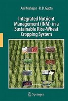 Integrated Nutrient Management (INM) in a Sustainable Rice-Wheat Cropping System