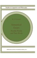Semantical Essays: Possible Worlds and their Rivals