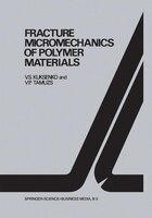 Fracture Micromechanics of Polymer Materials