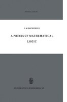 A Precis of Mathematical Logic