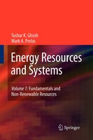 Energy Resources and Systems: Volume 1: Fundamentals and Non-Renewable Resources