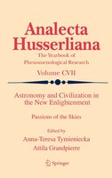 Astronomy and Civilization in the New Enlightenment: Passions of the Skies