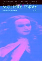 Moliere Today 2: A special issue of the journal Contemporary Theatre Review