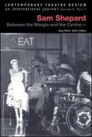 Sam Shepard V8 Pt 3: Between the Margins and the Centre