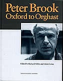 Peter Brook: Oxford to Orghast