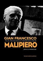 Gian Francesco Malipiero (1882-1973): The Life, Times and Music of a Wayward Genius